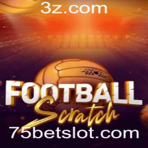 FootballScratch e 75bet: Uma Nova Abordagem aos Jogos de Sorte e Investimento